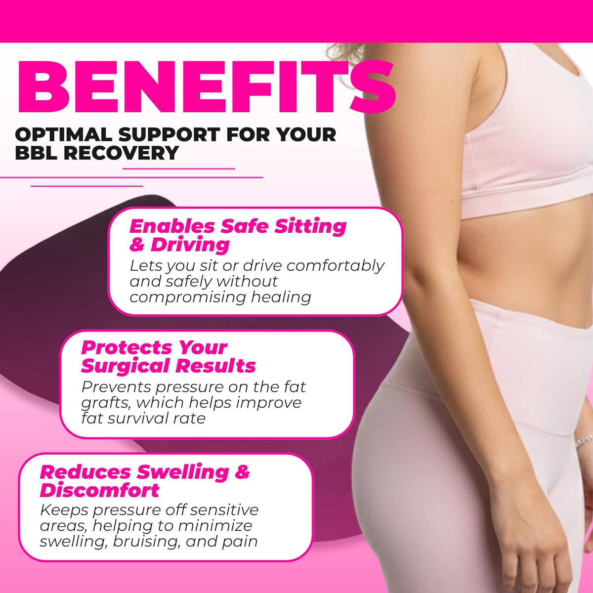 BBL Recovery Pillow Benefits – Enables Safe Driving, Protects Fat Grafts, Reduces Swelling After Brazilian Butt Lift